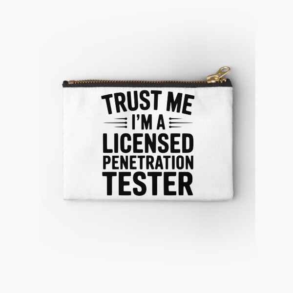 Item preview, Trust Me I'm a Licensed Penetration Tester designed and sold by Frank Ring.