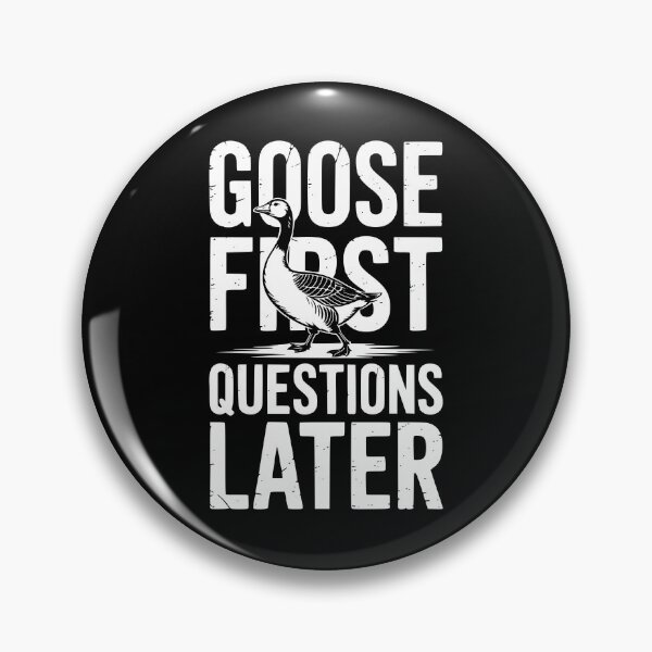 Item preview, Goose First Questions Later designed and sold by theartfulaspie.