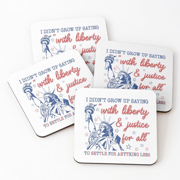 Item preview, I Didn't Grow Up Saying "With Liberty & Justice For All" To Settle For Anything Less American Patriotism Freedom USA designed and sold by RetroMini2026.