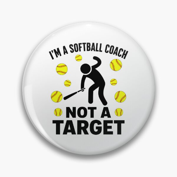 Item preview, I’m A Softball Coach Not A Target designed and sold by wansilastomi.