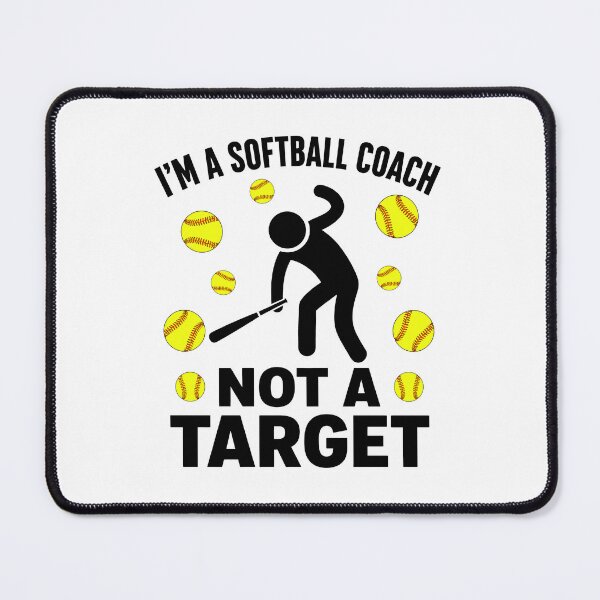 Item preview, I’m A Softball Coach Not A Target designed and sold by wansilastomi.