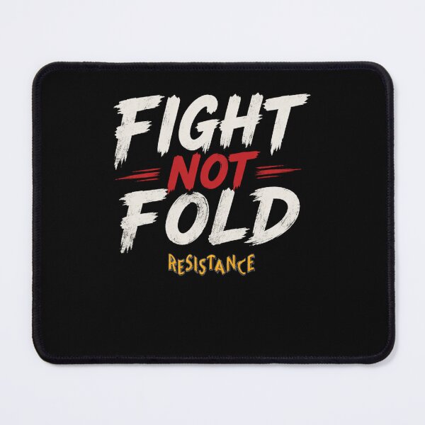 Item preview, Fight Not Fold designed and sold by SiggyZiggy.