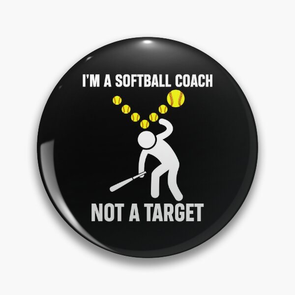 Item preview, I’m A Softball Coach Not A Target Funny Saying designed and sold by wansilastomi.