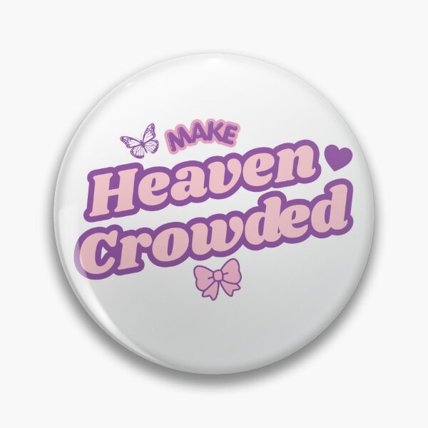 Item preview, Make Heaven Crowded designed and sold by AENJ Collective.