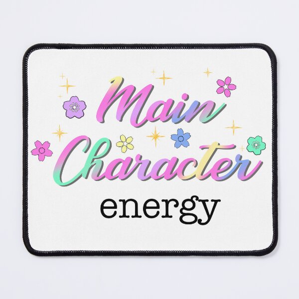 Item preview, Main Character Energy designed and sold by The Nerd Hut.
