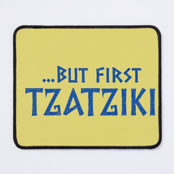 Item preview, But First Tzatziki - Greek Funny Food Quote designed and sold by FutureTraveller.