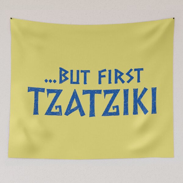 Item preview, But First Tzatziki - Greek Funny Food Quote designed and sold by FutureTraveller.