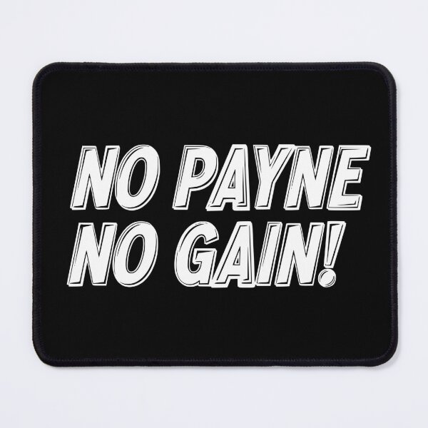 Item preview, NO Payne NO GAIN Funny Motivation Quote Saying designed and sold by Colorfulman.