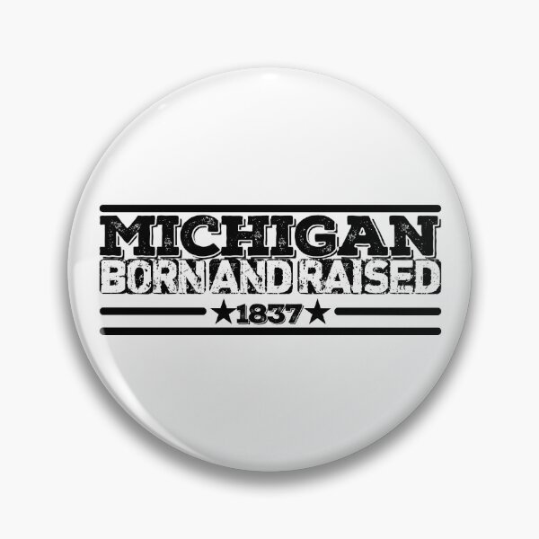 Item preview, Michigan Born and Raised 1837 designed and sold by HB Shirts.