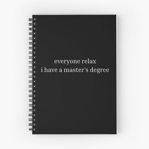 Item preview, Everyone Relax I Have A Master's Degree Academic Graduate Humor designed and sold by RetroMini2026.