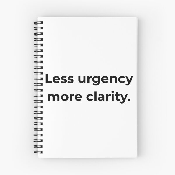 Item preview, Less urgency more clarity. designed and sold by MPSTUDIOPL.