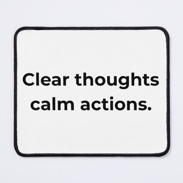 Item preview, Clear thoughts calm actions. designed and sold by MPSTUDIOPL.