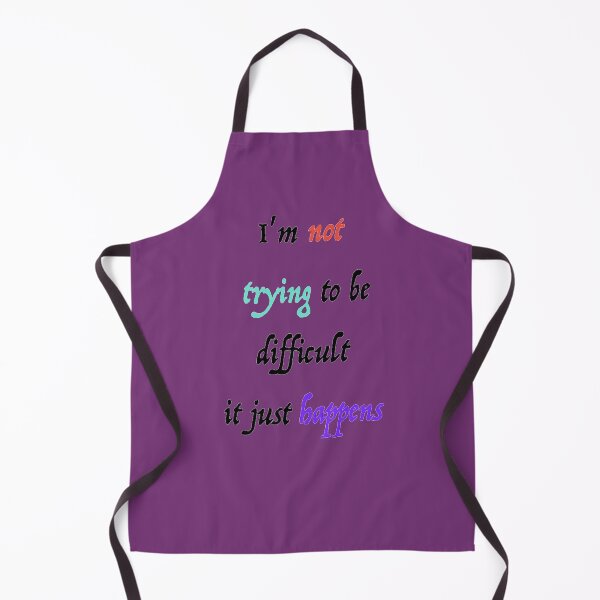 Item preview, I'm not trying to be difficult designed and sold by MAC Art&Designs.