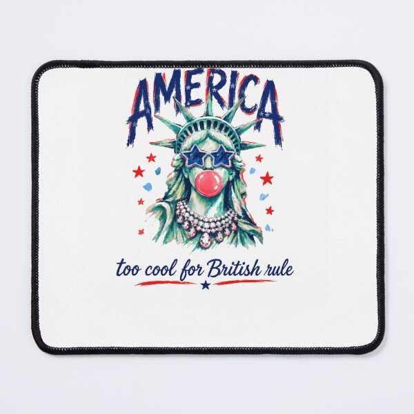 Item preview, America Too Cool For British Rule American Patriotism Independence Day Celebration designed and sold by HumansStuck12.