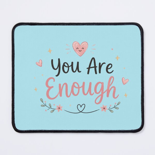 Item preview, You Are Enough Cute Positive Affirmation Design | Self Love Motivation Quote | Mental Health Aesthetic Sticker designed and sold by Sanika arts .