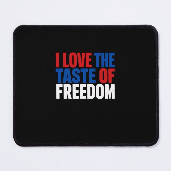 Item preview, I Love The Taste Of Freedom American Patriotism Freedom Lover designed and sold by RetroMini2026.