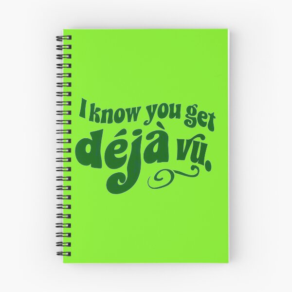 Item preview,  I Know You Get Deja Vu designed and sold by Stefrait-7.