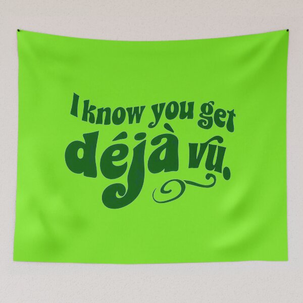 Item preview,  I Know You Get Deja Vu designed and sold by Stefrait-7.