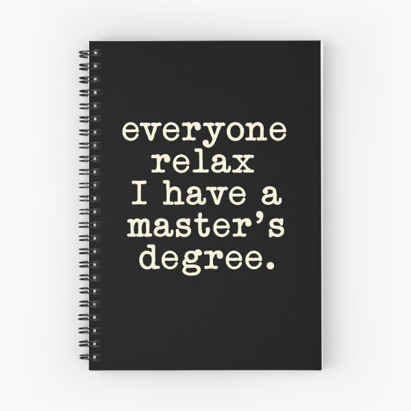 Item preview, Everyone Relax I Have A Master's Degree | Master's Graduate Higher Education Academic Humor designed and sold by RetroMini2026.