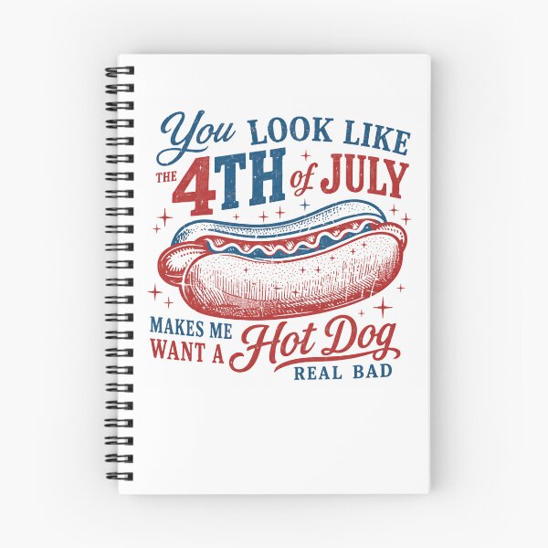 Item preview, You Look Like The 4th Of July Makes Me Want A Hot Dog Real Bad Independence Day Patriotic American designed and sold by HumansStuck12.