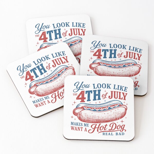 Item preview, You Look Like The 4th Of July Makes Me Want A Hot Dog Real Bad Independence Day Patriotic American designed and sold by HumansStuck12.