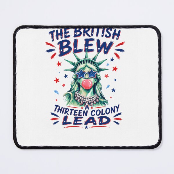 Item preview, The British Blew A Thirteen Colony Lead American Patriot Independence Day designed and sold by HumansStuck12.