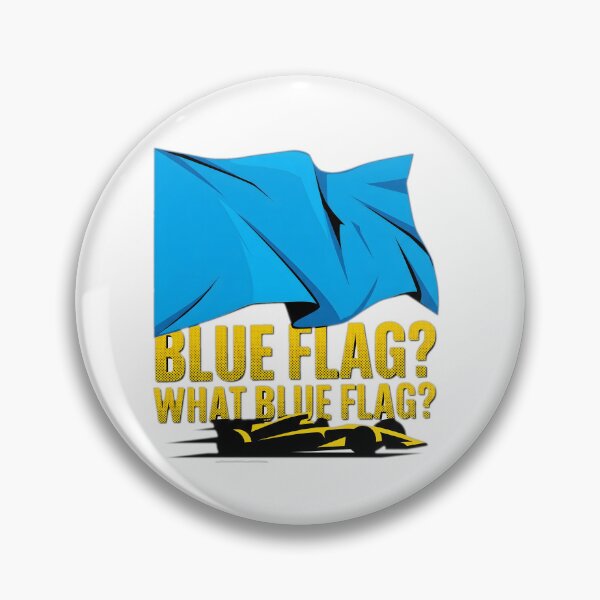 Item preview, Blue Flag Ignorer - Sim Racing Humor designed and sold by GarageGraphics.