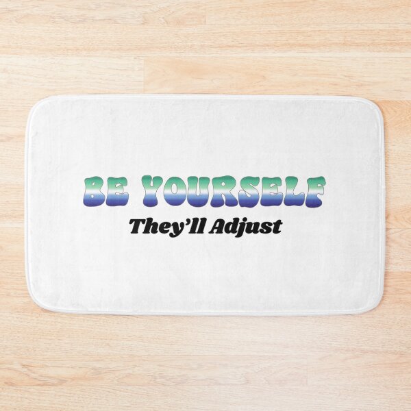 Item preview, Gay MLM Be Yourself - They'll Adjust  designed and sold by Travelslightly.