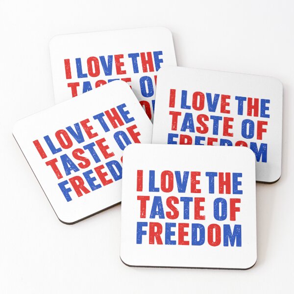 Item preview, I Love The Taste Of Freedom American Patriotism USA designed and sold by HumansStuck12.
