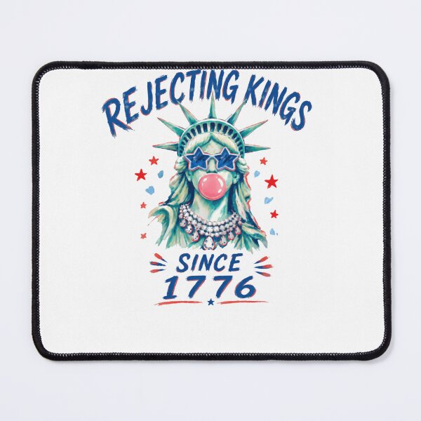 Item preview, Rejecting Kings Since 1776 USA Independence Day Patriot American designed and sold by HumansStuck12.