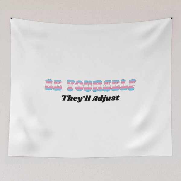 Item preview, Trans Be Yourself - They'll Adjust Transgender designed and sold by Travelslightly.