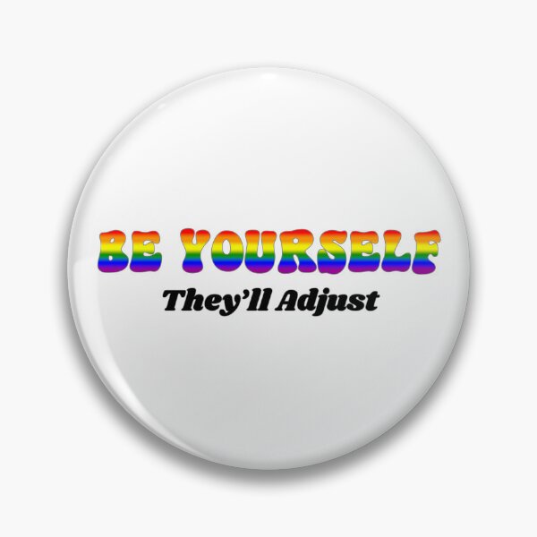 Item preview, Rainbow Be Yourself - They'll Adjust LGBTQ designed and sold by Travelslightly.