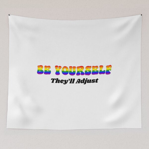 Item preview, Rainbow Be Yourself - They'll Adjust LGBTQ designed and sold by Travelslightly.