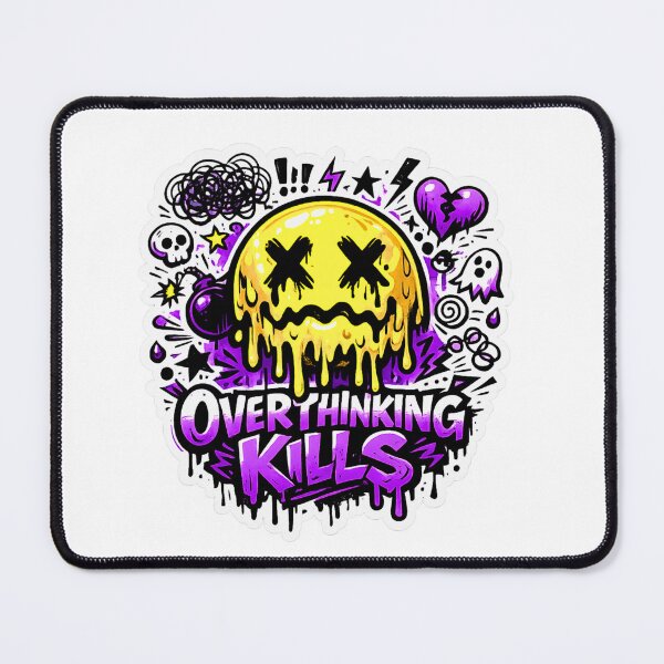 Item preview, Overthinking Kills | Funny Mental Health Meme Sticker designed and sold by DealHunterx.