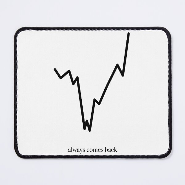 Item preview, Always Comes Back Trading T-Shirt | Stock Market Chart | Trader Gift designed and sold by FluxControl.