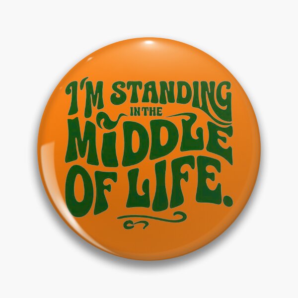 Item preview, I'm standing in the middle of life designed and sold by Stefrait-7.