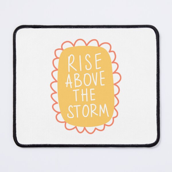 Item preview, Rise Above The Storm | Positive Quotes | Motivational Quotes | Inspirational Quotes designed and sold by PrintEveryday.