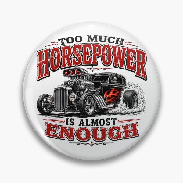 Item preview, Too Much Horsepower Is Almost Enough | Hot Rod & Muscle Car Enthusiast T-Shirt designed and sold by Danny's Tees.