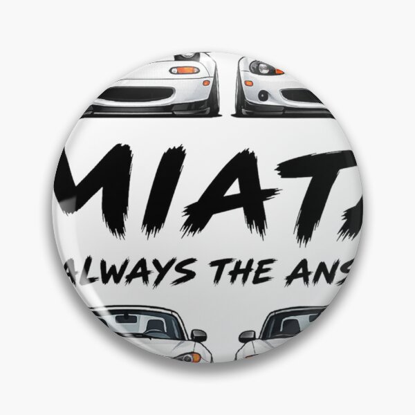 Item preview, MIATA IS ALWAYS THE ANSWER designed and sold by MyYata.