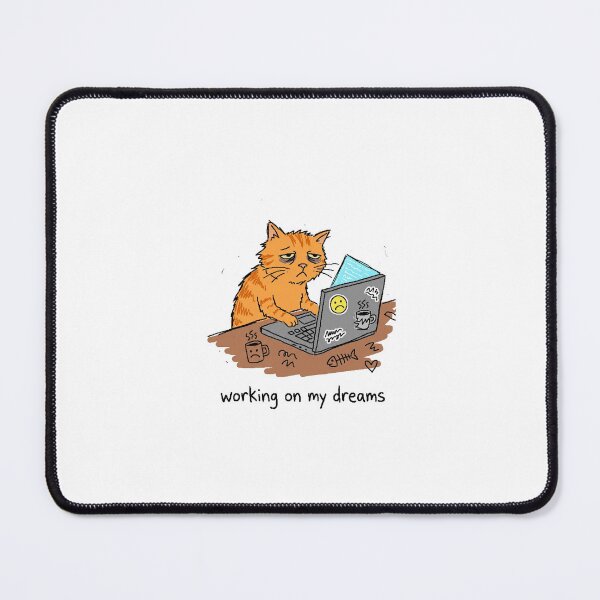 Item preview, Tired Cat Working On My Dreams designed and sold by UrbanVoid Studio.