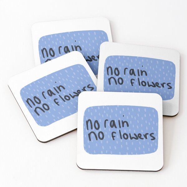 Item preview, no rain no flowers designed and sold by SamuelDendro.