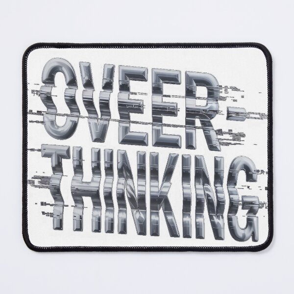 Item preview, Overthinking Liquid Metal Typography designed and sold by Thompika.