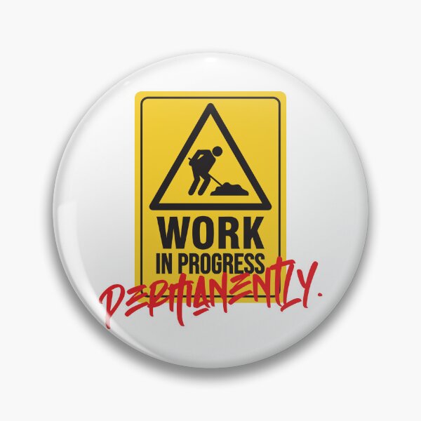 Item preview, Work In Progress. Permanently. | Self Growth & Personal Development Aesthetic Brutal Design designed and sold by Gotcha-Studio.