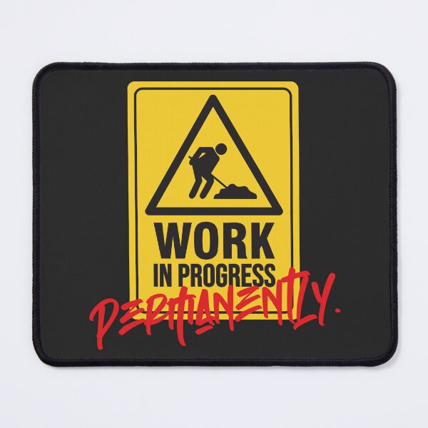 Item preview, Work In Progress. Permanently. | Self Growth & Personal Development Aesthetic Brutal Design designed and sold by Gotcha-Studio.