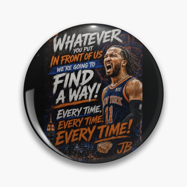 Item preview, "Whatever you put in front of us we're going to find a way! Every time, every time, every time!" JB designed and sold by BallerQuotes.