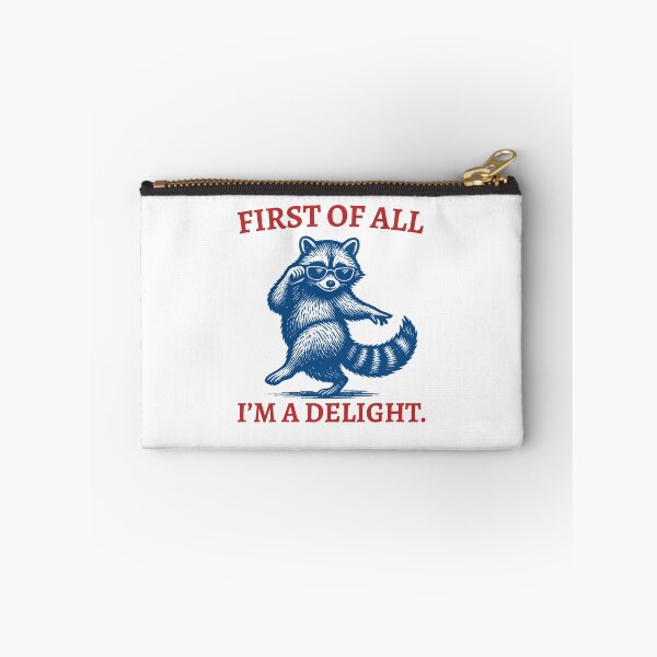 Item preview, First of All I'm A Delight Funny Raccoon Feralcore designed and sold by Auchi_Verse.