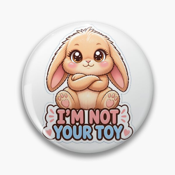 Item preview, I'm Not Your Toy | Cute Kawaii Bunny Rabbit Lover Gift designed and sold by Bettybee00.