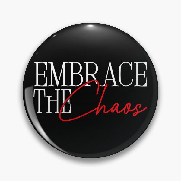 Item preview, Embrace The Chaos designed and sold by CloudsDrifting.