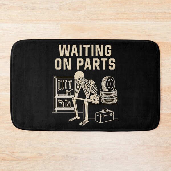 Item preview, Waiting On Parts Funny Skeleton Mechanic designed and sold by charoen-design.