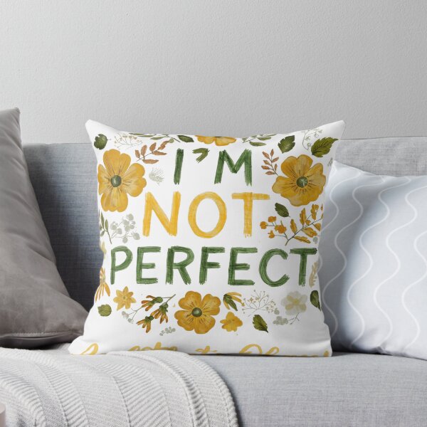Item preview, I'm Not Perfect, and That's Okay designed and sold by Dezyne Labs.